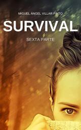 Icon image Survival: Sexta Parte