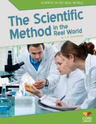 Icon image Scientific Method in the Real World