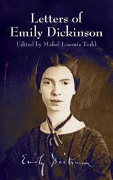 Icon image Letters of Emily Dickinson