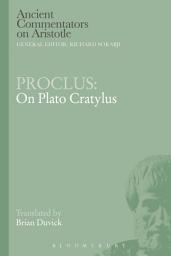 Icon image Proclus: On Plato Cratylus