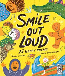 Icon image Smile Out Loud: 25 Happy Poems