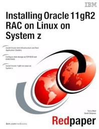 Icon image Installing Oracle 11gR2 RAC on Linux on System z