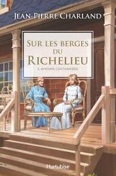 Icon image Sur les berges du Richelieu T3 - Amour contrariées