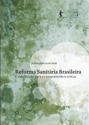 Icon image Reforma sanitária Brasileira: contribuição para a compreensão e crítica