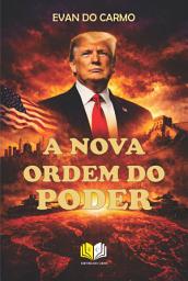 Icon image A Nova Ordem Do Poder