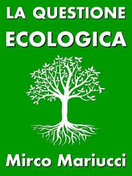 Icon image La questione ecologica