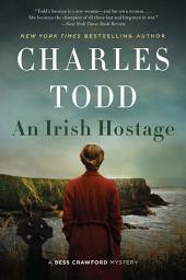 Icon image An Irish Hostage: A Novel