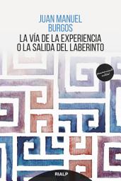 Icon image La vía de la experiencia o la salida del laberinto