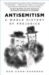 Icon image Antisemitism: A World History of Prejudice, Edition 2