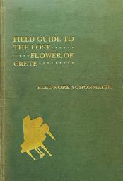 Icon image Field Guide to the Lost Flower of Crete