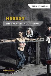 Icon image Heresy: The Spanish Inquisition