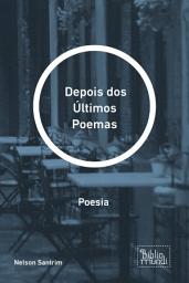 Icon image Depois dos Últimos Poemas: Poesia