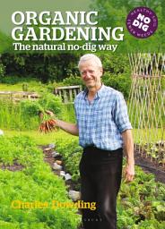 Icon image Organic Gardening: The natural no-dig way, Edition 3