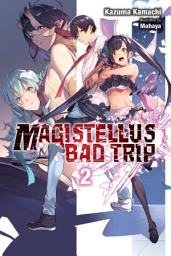 Icon image Magistellus Bad Trip (light novel)