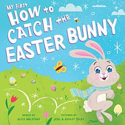 Icon image My First How to Catch the Easter Bunny