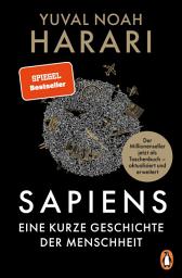 Icon image SAPIENS - Eine kurze Geschichte der Menschheit: Der legendäre Weltbestseller aktualisiert und mit neuem Nachwort