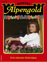Icon image Alpengold 362: Evis eisernes Schweigen