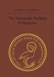Icon image The Manuscript Tradition of Propertius
