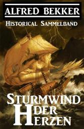 Icon image Historical Sammelband: Sturmwind der Herzen