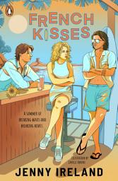 Icon image French Kisses: The brand new YA romance from the award-winning author