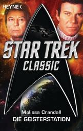 Icon image Star Trek - Classic: Die Geisterstation: Roman