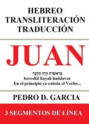 Icon image Juan: Hebreo Transliteración Traducción: 3 Segmentos de Línea