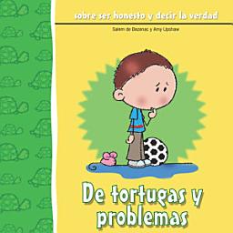 Icon image De tortugas y problemas: Sobre ser honesto y decir la verdad