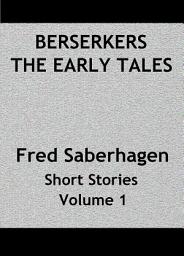 Icon image Berserkers The Early Tales