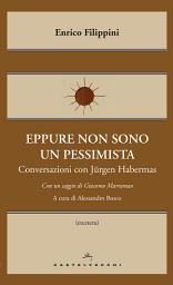 Icon image Eppure non sono un pessimista