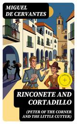 Icon image Rinconete and Cortadillo (Peter of the Corner and the Little Cutter): Enriched edition.