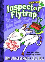 Icon image Inspector Flytrap in The Goat Who Chewed Too Much (Book #3)