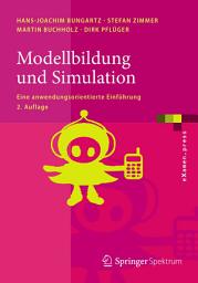 Icon image Modellbildung und Simulation: Eine anwendungsorientierte Einführung, Ausgabe 2