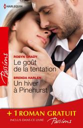Icon image Le goût de la tentation - Un hiver à Pinehurst - Les passagers du désir: (promotion)