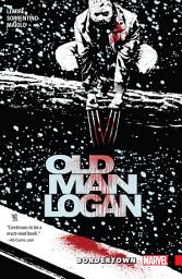 Icon image Wolverine: Old Man Logan: Old Man Logan Vol. 2 - Bordertown