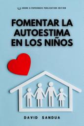 Icon image FOMENTAR LA AUTOESTIMA EN LOS NIÑOS