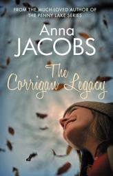 Icon image The Corrigan Legacy: A poignant story of secrets and surprises from the multi-million copy bestselling author