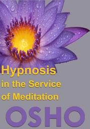 Icon image Hypnosis in the Service of Meditation