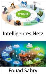 Icon image Intelligentes Netz: Austausch von Strom und Informationen zwischen Haushalten und Kraftwerken