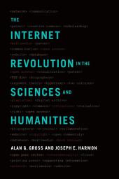 Icon image The Internet Revolution in the Sciences and Humanities