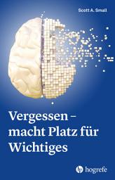Icon image Vergessen – macht Platz für Wichtiges
