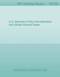Icon image U.S. Monetary Policy Normalization and Global Interest Rates