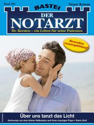 Icon image Der Notarzt 393: Über uns tanzt das Licht