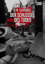 Icon image DER SCHLÜSSEL DES TODES: Der Krimi-Klassiker!