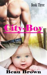 Icon image City Boy: Red Sky, Texas Mpreg Romance