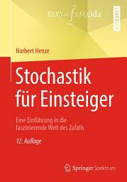 Icon image Stochastik für Einsteiger: Eine Einführung in die faszinierende Welt des Zufalls, Ausgabe 12