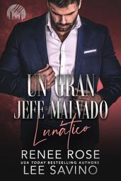 Icon image Un Gran Jefe Malvado: Lunático