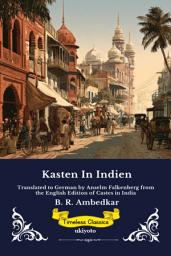 Icon image Kasten In Indien | German Edition of Castes In India