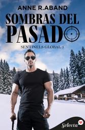 Icon image Sombras del pasado (Sentinels Global 3)