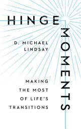 Icon image Hinge Moments: Making the Most of Life's Transitions