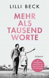 Icon image Mehr als tausend Worte: Roman